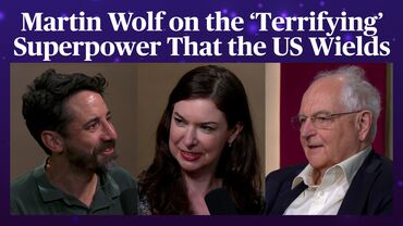 Martin Wolf on the 'Terrifying' Superpower the US Wields | Odd Lots