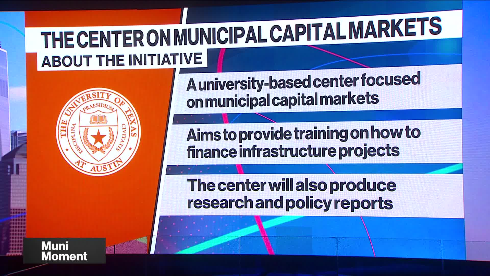 University of Texas Launches Center on Muni Market