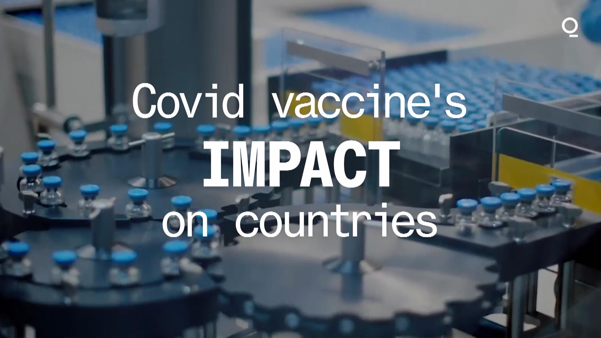 Watch Covid Vaccine's Impact On Countries - Bloomberg