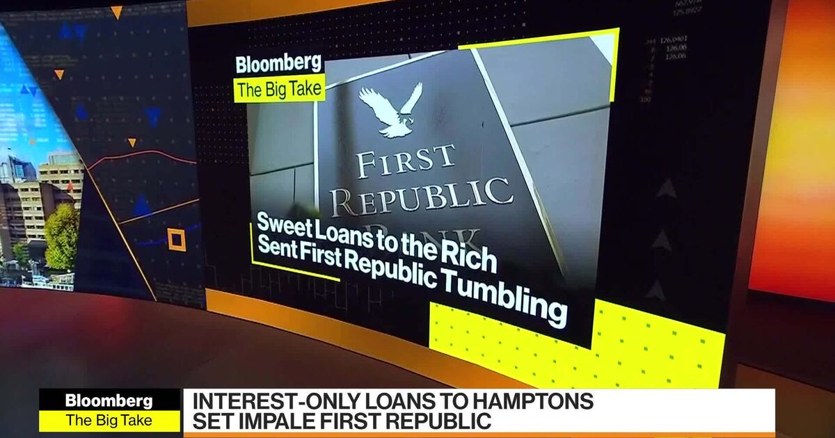 Watch How Loans for the Rich Hurt First Republic - Bloomberg