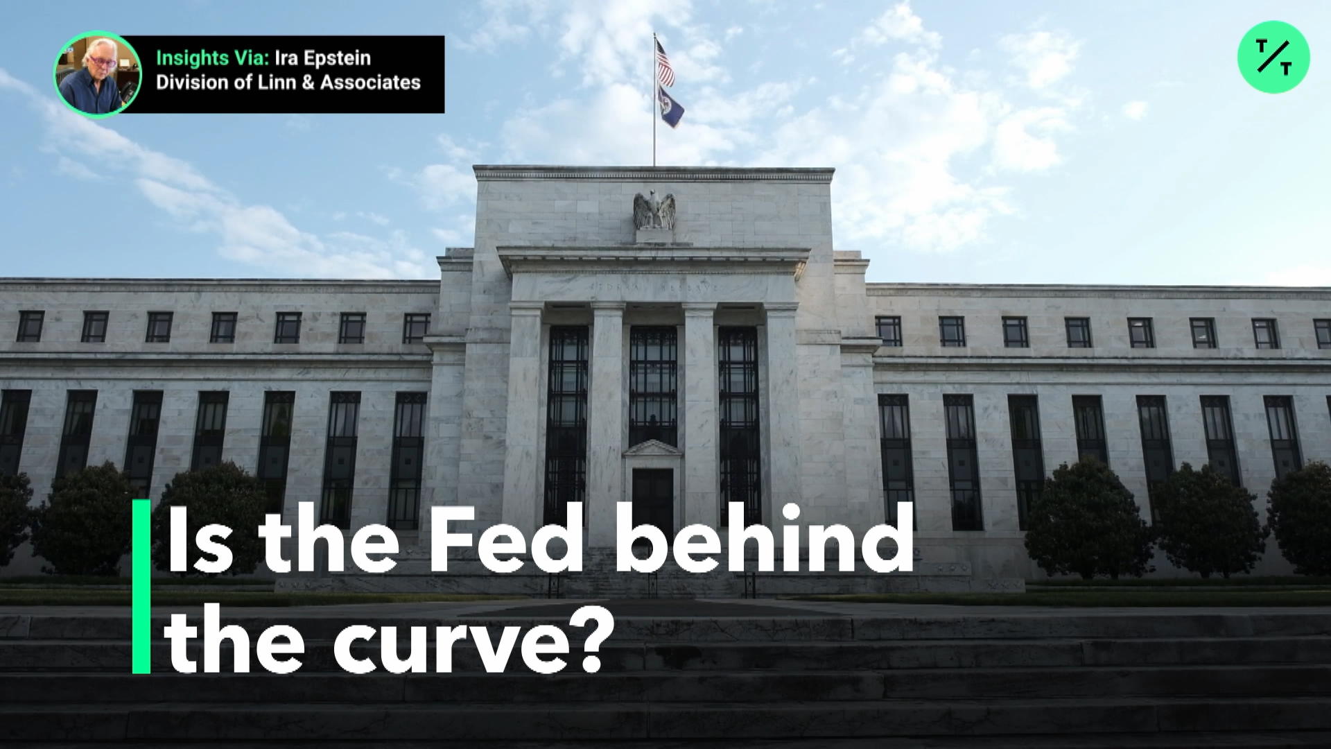 Watch Is the Fed behind the curve? Bloomberg
