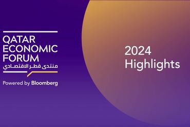 2024 Qatar Economic Forum Highlights