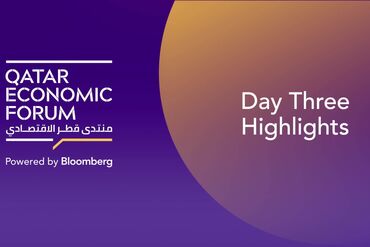 2024 Qatar Economic Forum Day Three Highlights