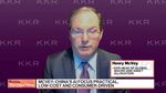 China's Growth Story Has Shifted, KKR's McVey Says