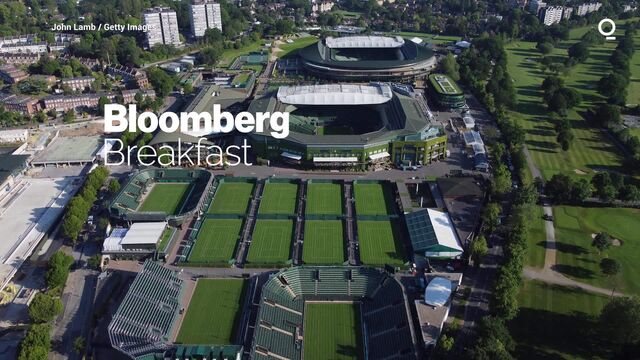 Bloomberg Breakfast: Wimbledon Boss Sally Bolton