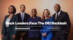 Businessweek Convenes: Black Leaders Face the DEI Backlash