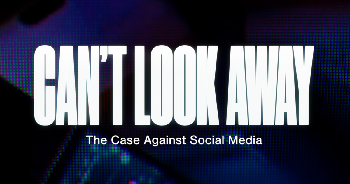 Can’t Look Away Film: The Dangers of Social Media