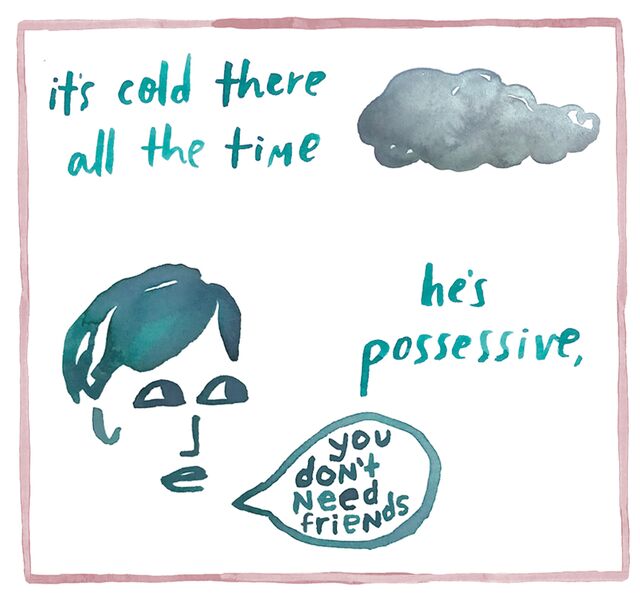 it's cold there all the time. he's possessive